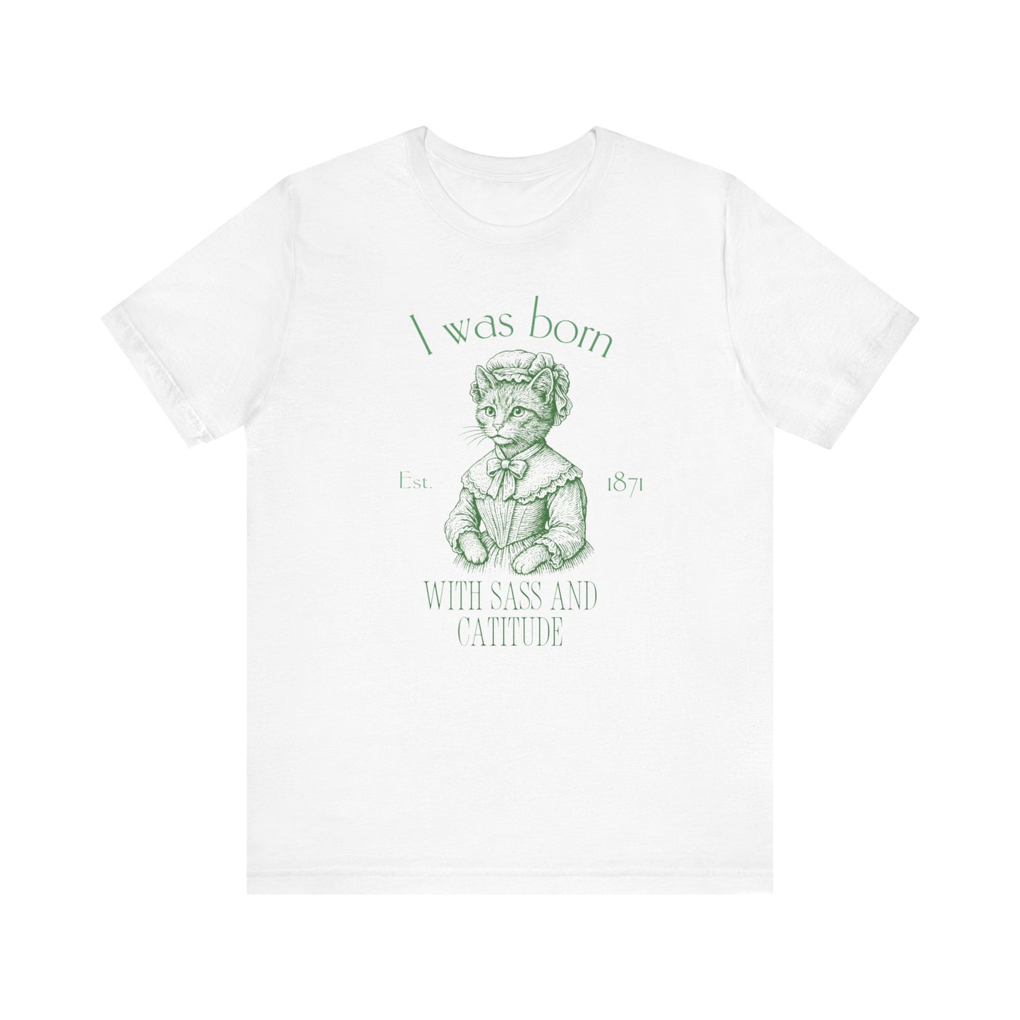 Born with Sass Unisex Jersey Short Sleeve Tee