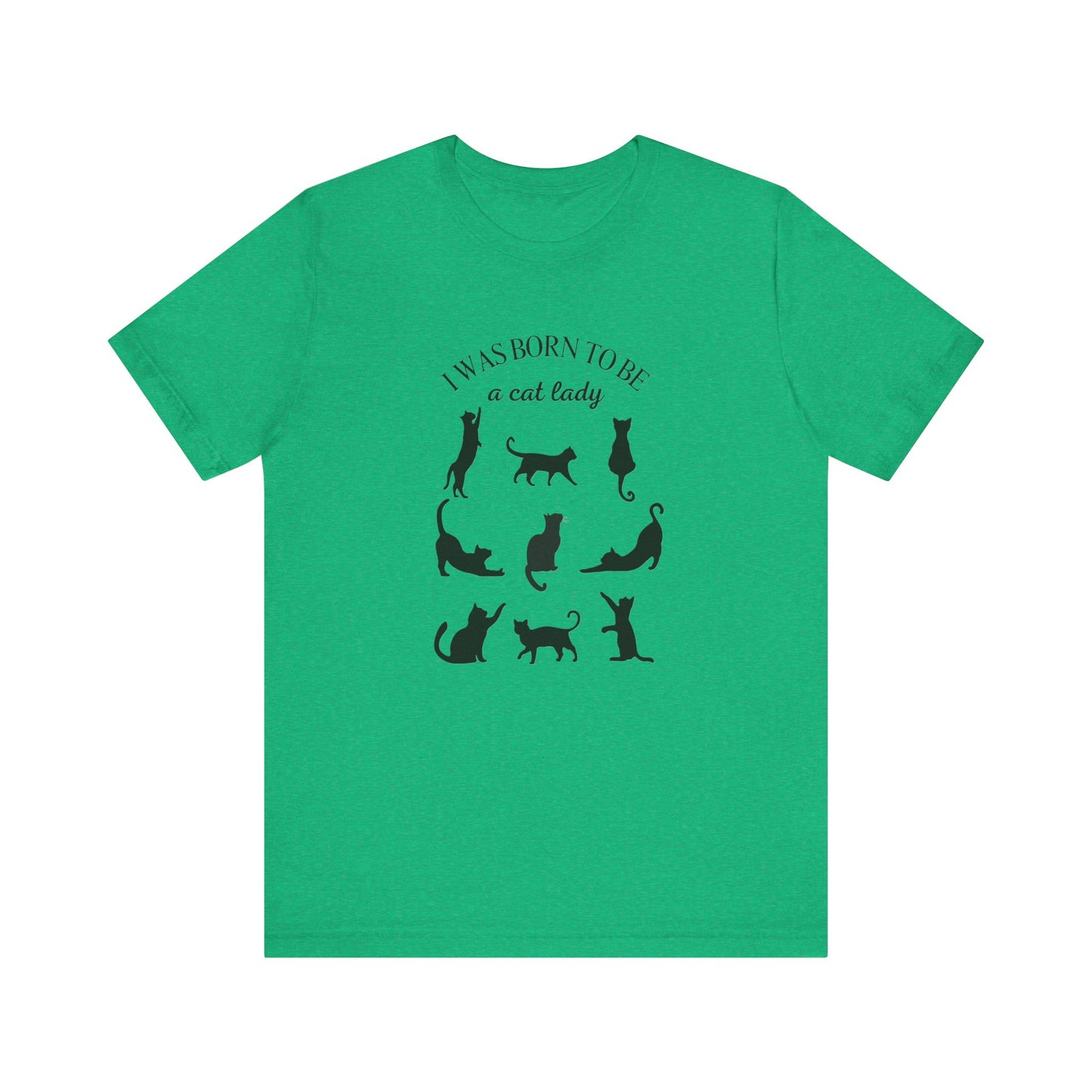 Born to be a Cat Lady Unisex Jersey Short Sleeve Tee