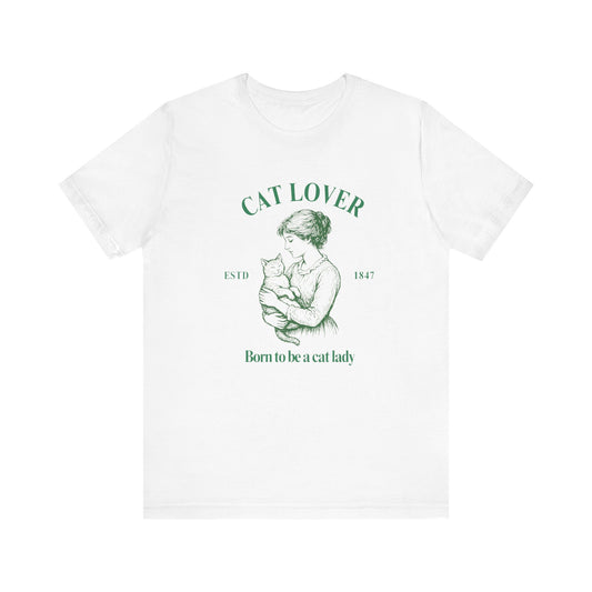 Born to be a Cat Lady Unisex Jersey Short Sleeve Tee