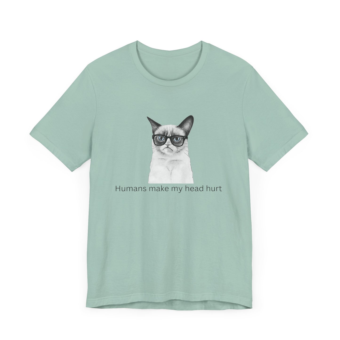 Humans make my head hurt Unisex Jersey Short Sleeve Tee
