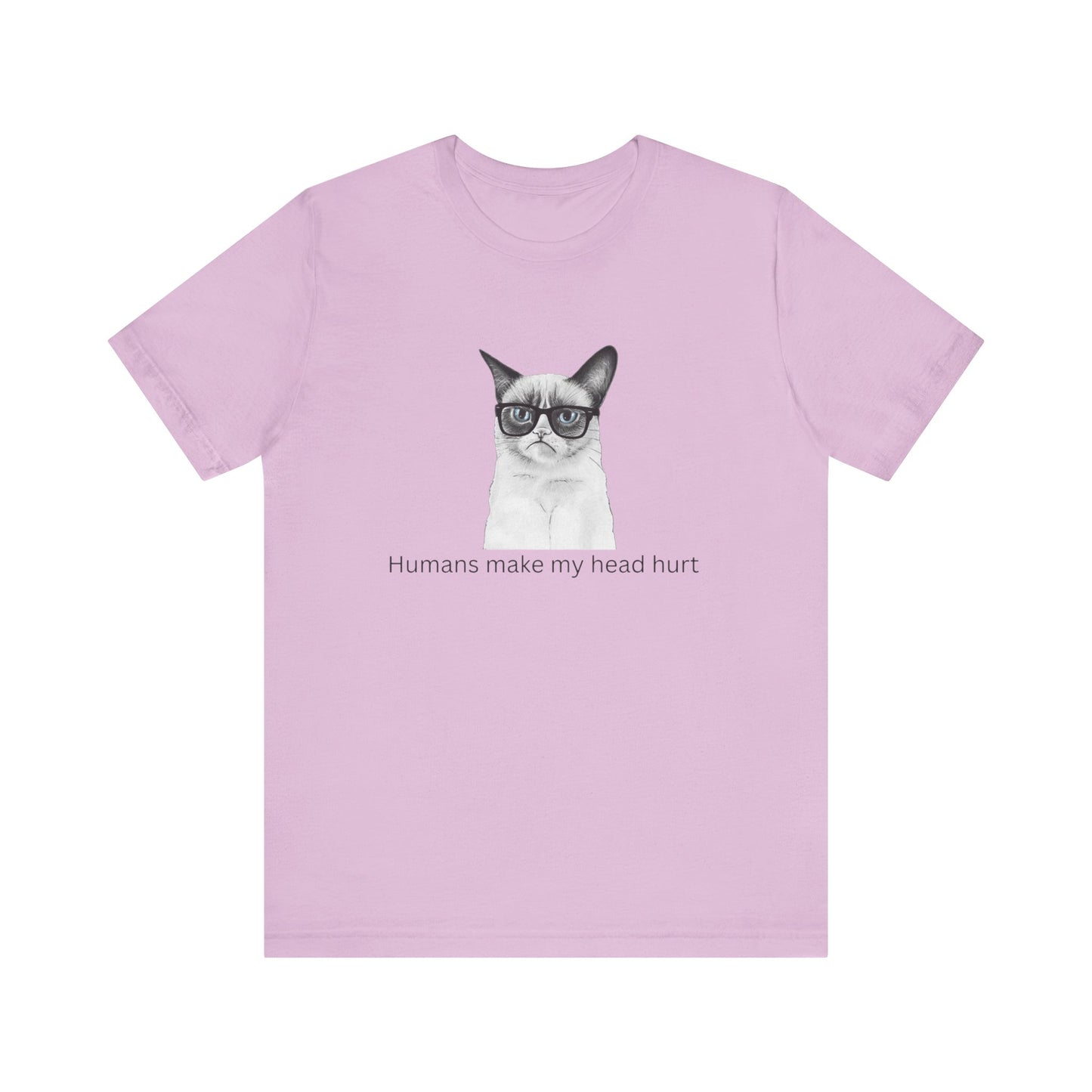 Humans make my head hurt Unisex Jersey Short Sleeve Tee