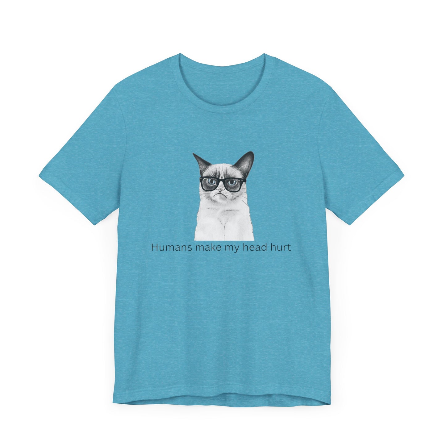Humans make my head hurt Unisex Jersey Short Sleeve Tee