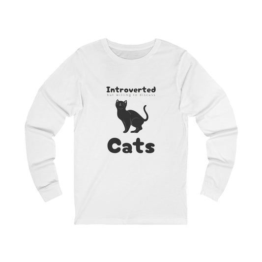 Introverted but Willing to Discuss Cats Unisex Jersey Long Sleeve Tee