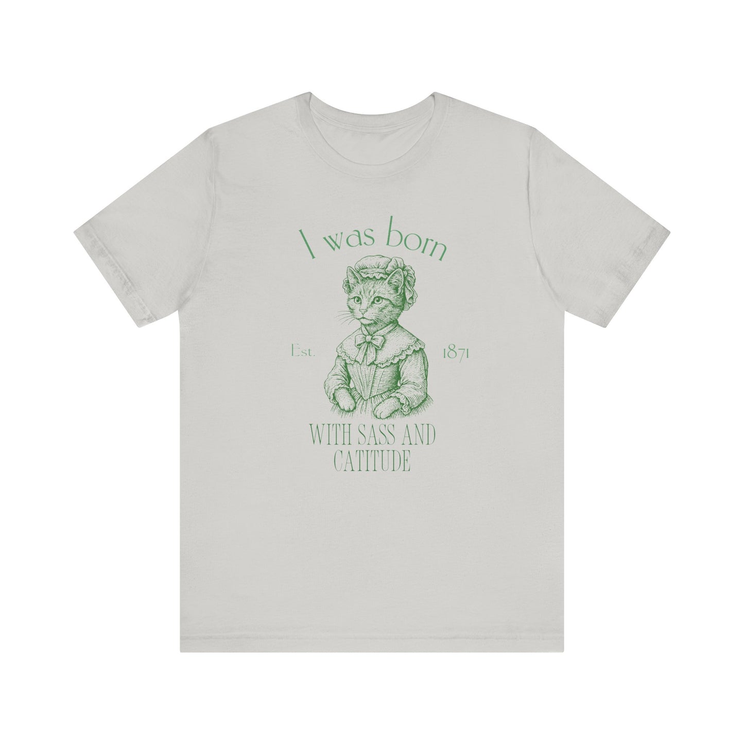 Born with Sass Unisex Jersey Short Sleeve Tee