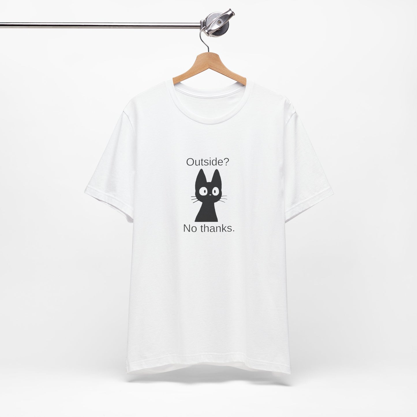 Outside? No thanks. Unisex Jersey Short Sleeve Tee