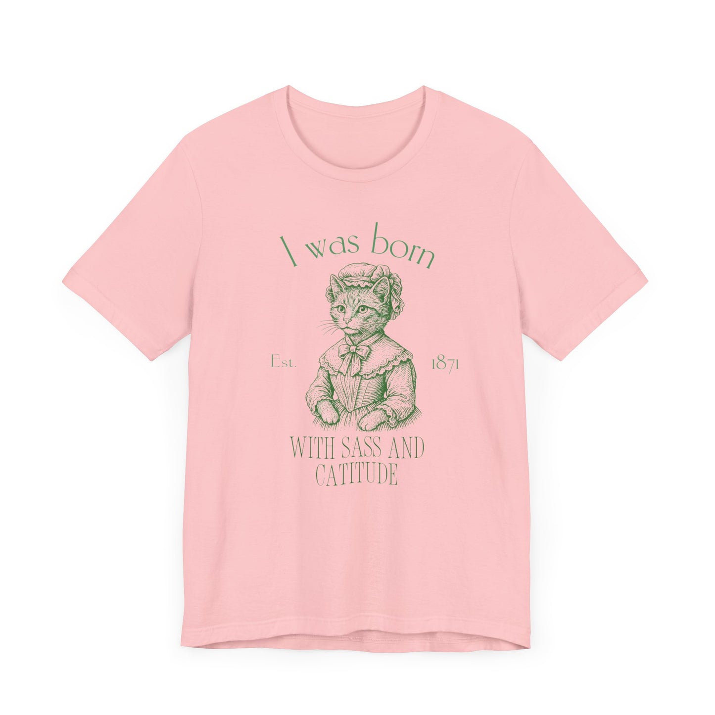 Born with Sass Unisex Jersey Short Sleeve Tee