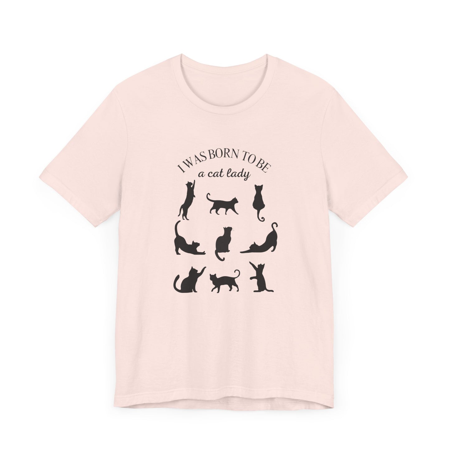 Born to be a Cat Lady Unisex Jersey Short Sleeve Tee