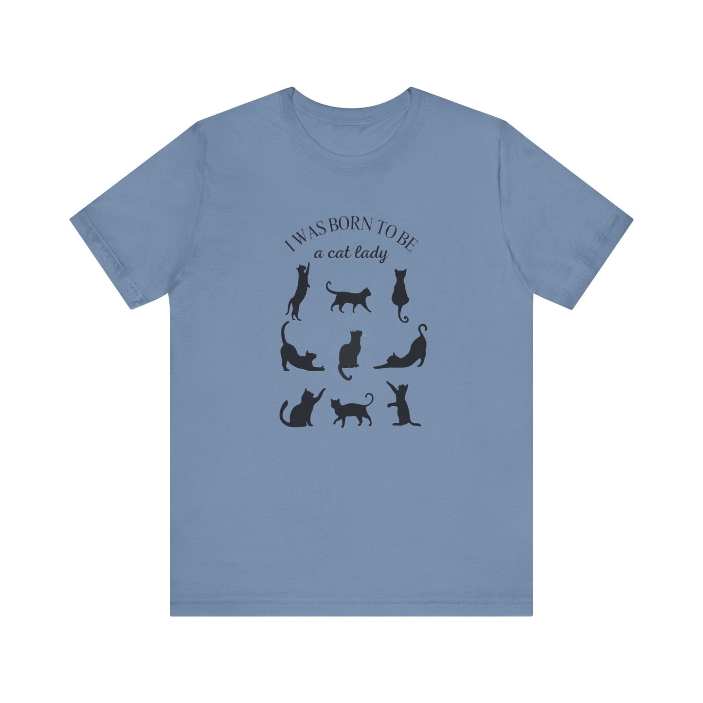 Born to be a Cat Lady Unisex Jersey Short Sleeve Tee