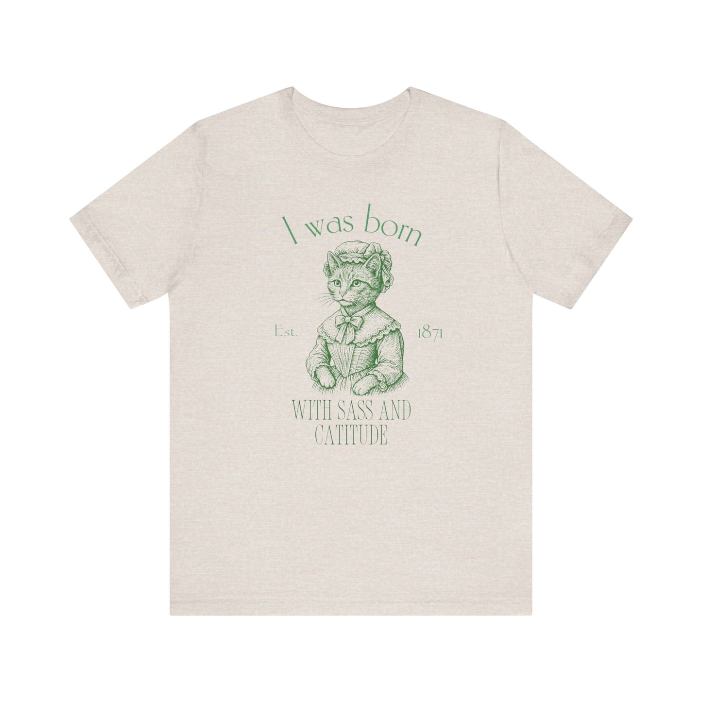 Born with Sass Unisex Jersey Short Sleeve Tee