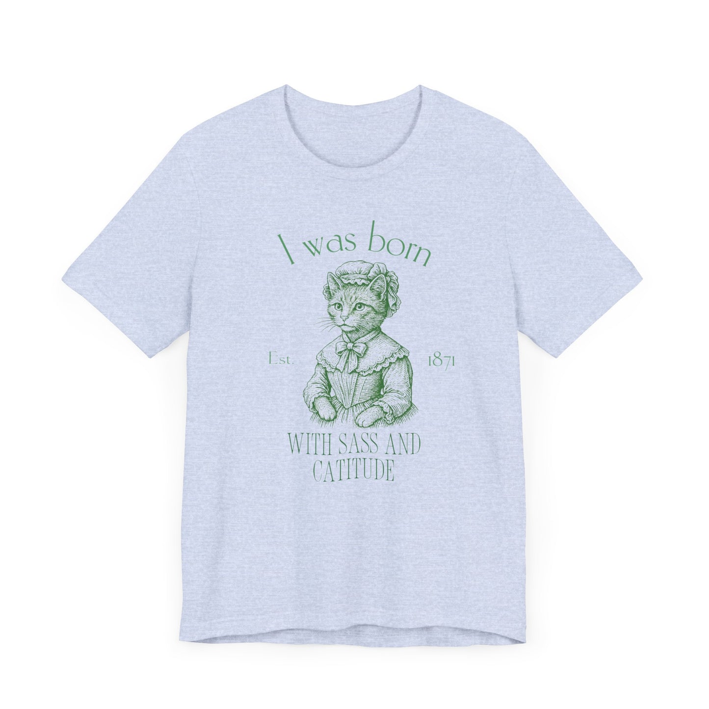 Born with Sass Unisex Jersey Short Sleeve Tee