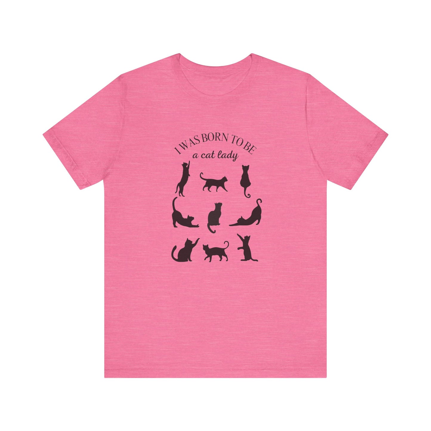Born to be a Cat Lady Unisex Jersey Short Sleeve Tee