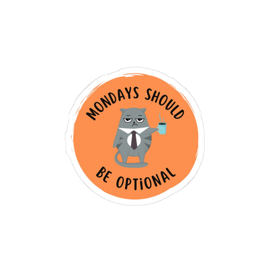 Monday should be optional - Laptop Decal