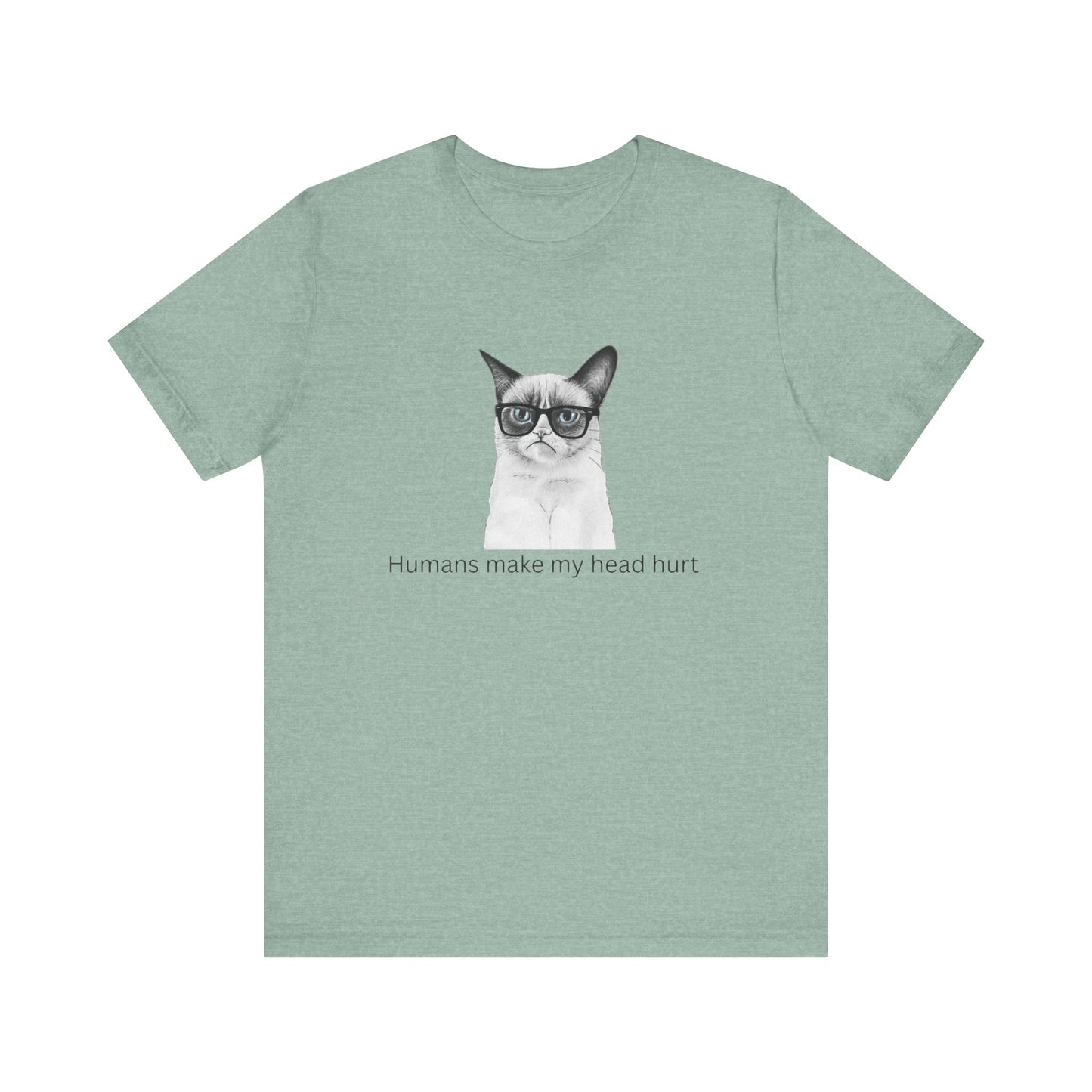 Humans make my head hurt Unisex Jersey Short Sleeve Tee